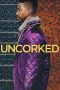 Nonton film Uncorked (2020)