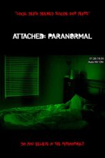 Nonton film Attached: Paranormal (2021)