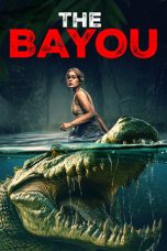 Nonton film The Bayou (2025)